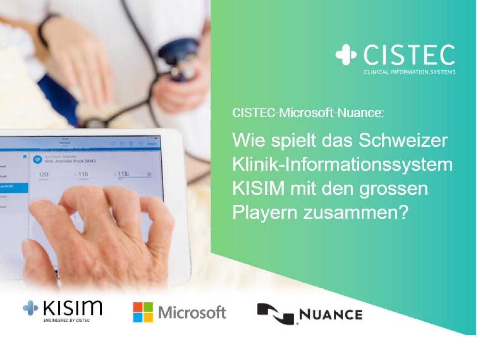 Eine Person benutzt ein Tablet, das medizinische Informationen anzeigt. Das Bild enthält Logos von CISTEC, KISIM, Microsoft und Nuance sowie einen deutschen Text, der die Zusammenarbeit des KISIM mit wichtigen Akteuren beschreibt.